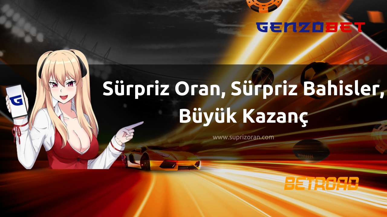 Sürpriz Oran, Sürpriz Bahisler, Büyük Kazanç